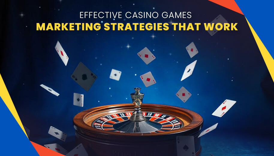 Effective marketing strategies for online casino games